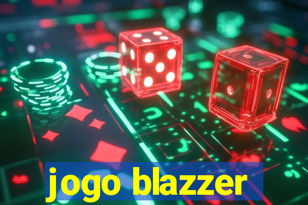 jogo blazzer